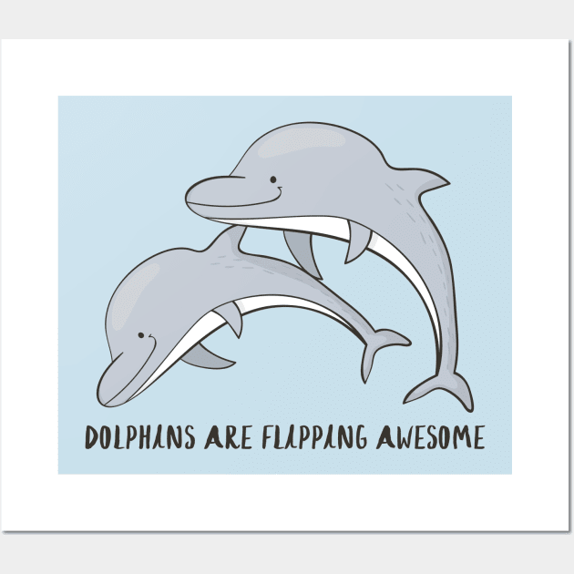 Dolphins are flipping awesome! Wall Art by Dreamy Panda Designs